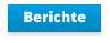 Berichte