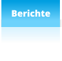 Berichte